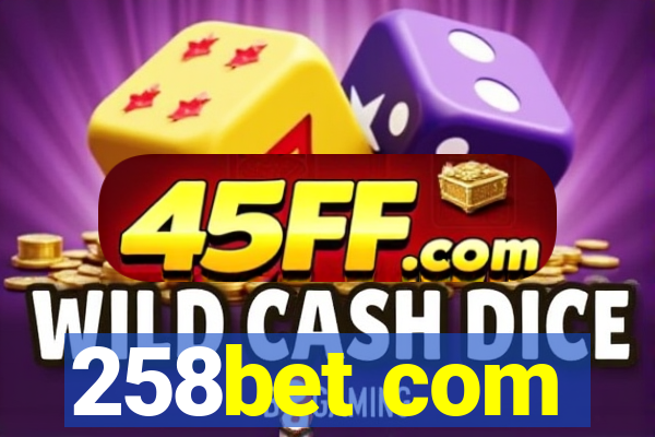 258bet com